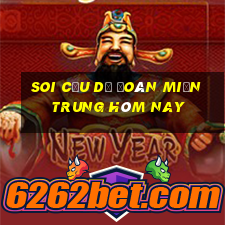 soi cầu dự đoán miền trung hôm nay