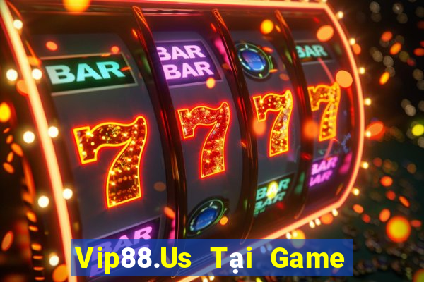 Vip88.Us Tại Game Bài Đổi Thưởng Sinh Tử