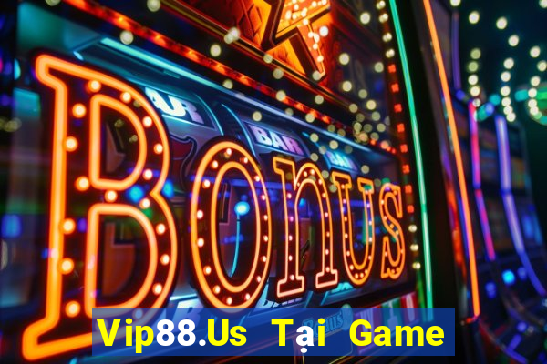 Vip88.Us Tại Game Bài Đổi Thưởng Sinh Tử