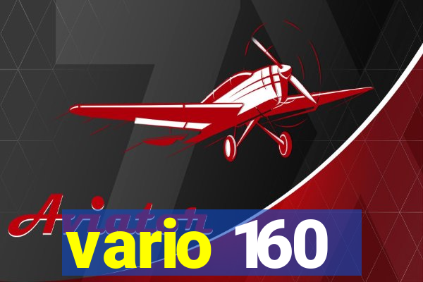 vario 160