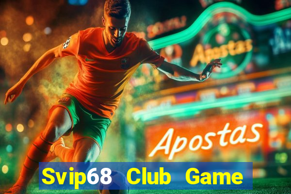 Svip68 Club Game Bài Sinh Tử