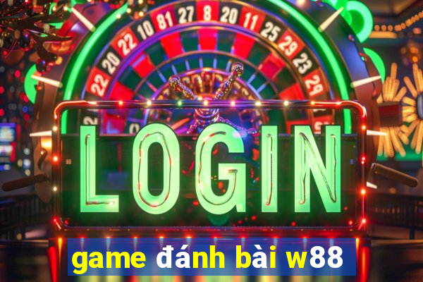 game đánh bài w88