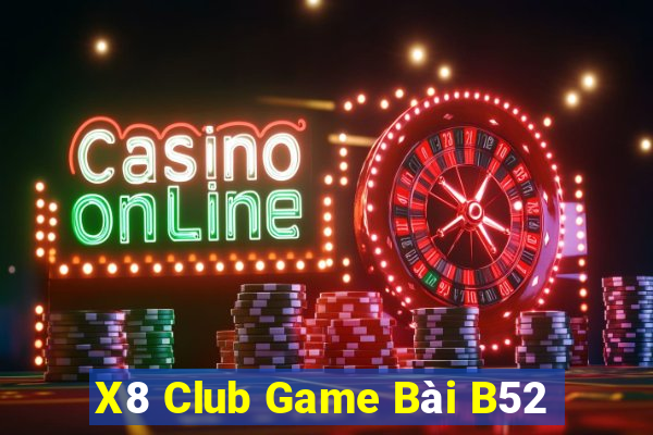 X8 Club Game Bài B52