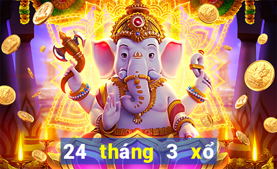 24 tháng 3 xổ số tiền giang