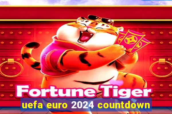 uefa euro 2024 countdown