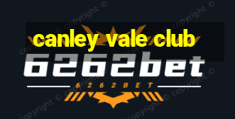 canley vale club