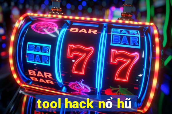 tool hack nổ hũ