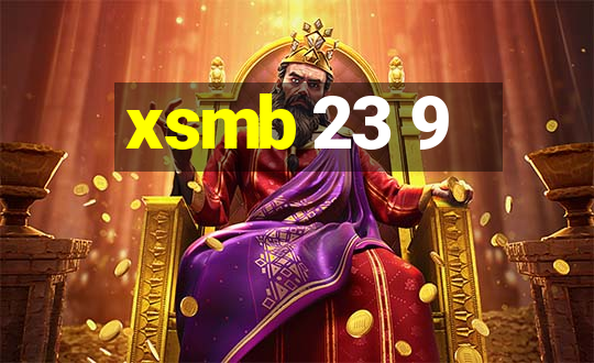 xsmb 23 9