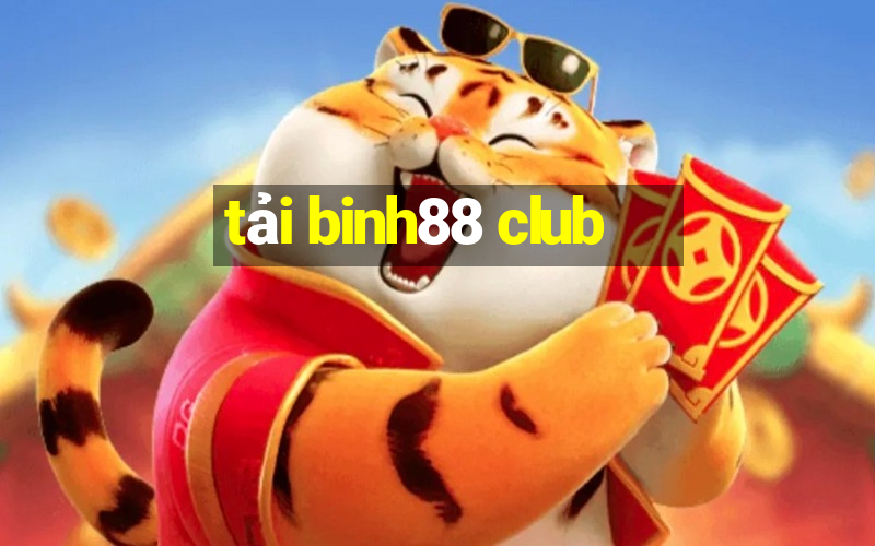 tải binh88 club