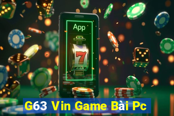 G63 Vin Game Bài Pc