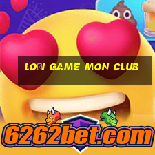 loại game mon club