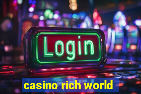 casino rich world