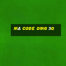 mã code omg 3q