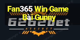 Fan365 Win Game Bài Gunny