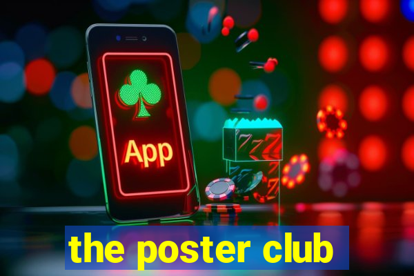 the poster club