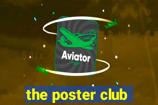 the poster club