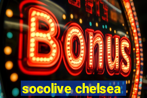 socolive chelsea