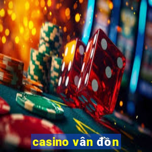 casino vân đồn