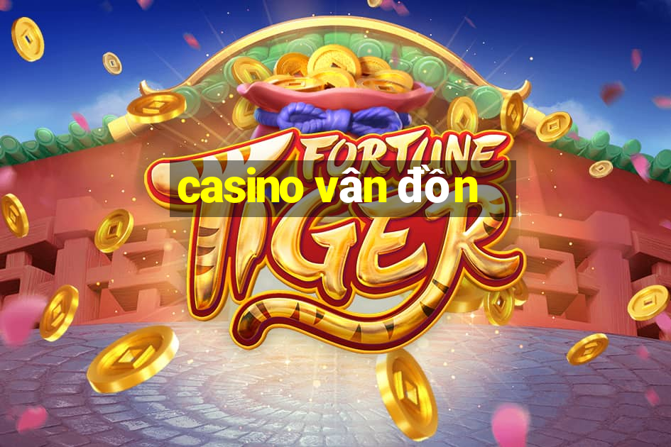 casino vân đồn