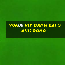 Vua88 Vip Danh Bai Sanh Rong