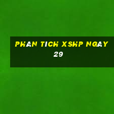 Phân tích XSHP ngày 29