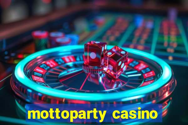 mottoparty casino