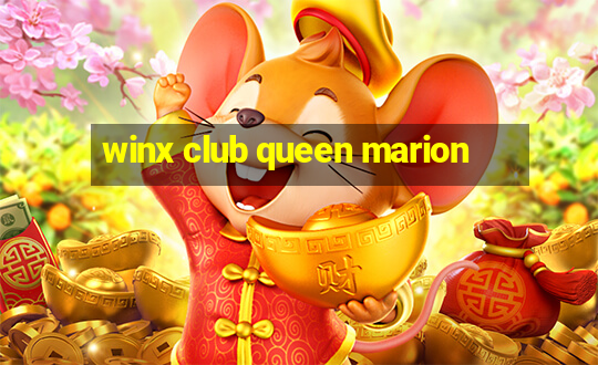 winx club queen marion