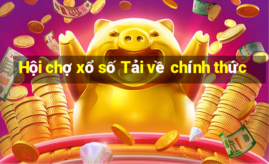 Hội chợ xổ số Tải về chính thức