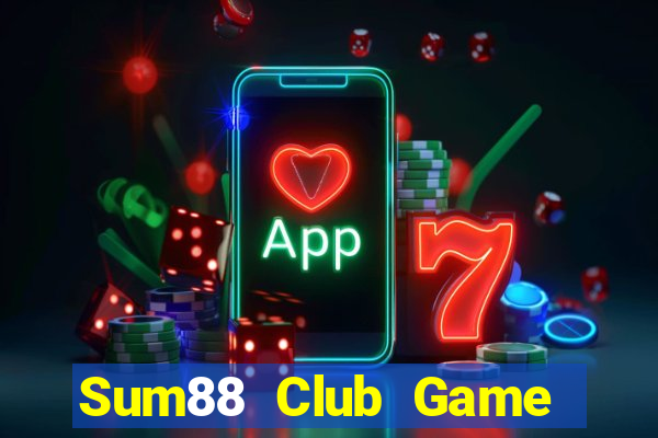 Sum88 Club Game Bài Online Chơi Cùng Bạn Bè