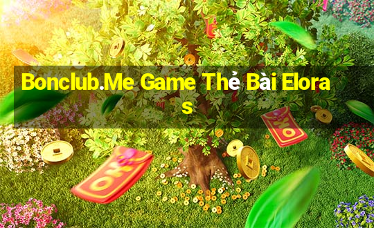 Bonclub.Me Game Thẻ Bài Eloras