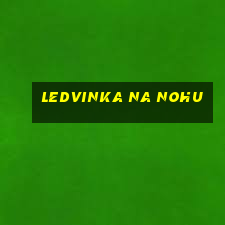 ledvinka na nohu