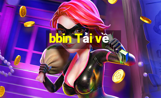 bbin Tải về