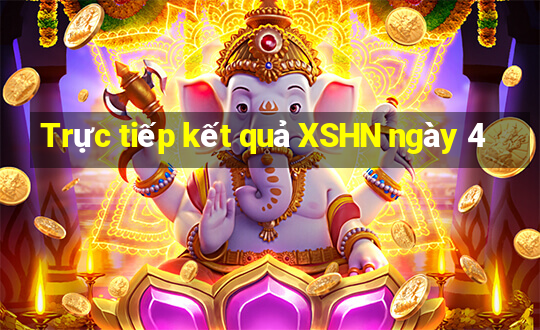 Trực tiếp kết quả XSHN ngày 4