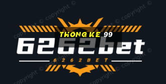 thong ke 99