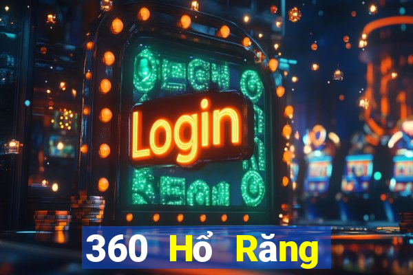 360 Hổ Răng Thể Thao Trực Tiếp