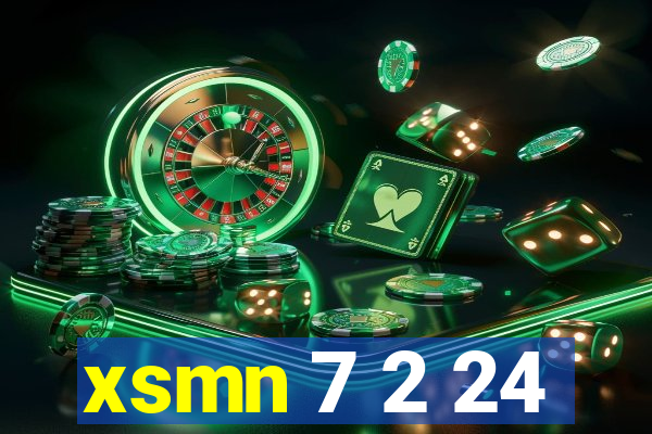 xsmn 7 2 24