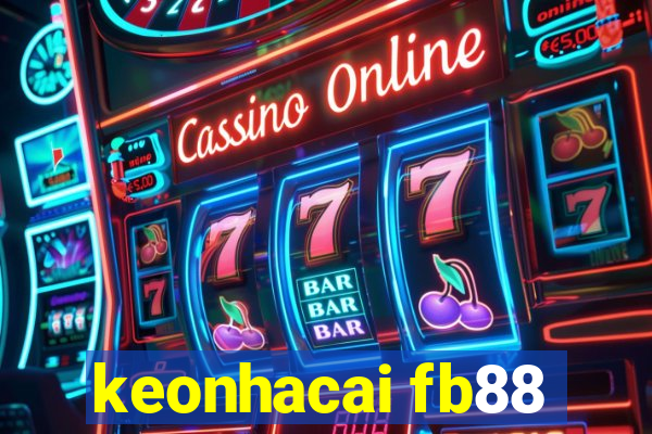 keonhacai fb88