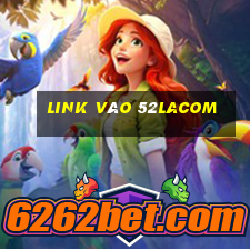 Link Vào 52lacom