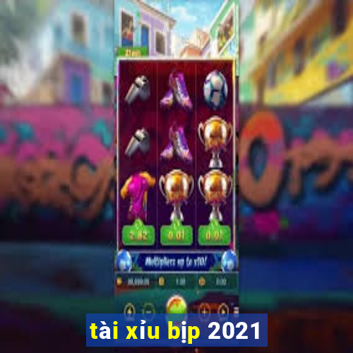 tài xỉu bịp 2021