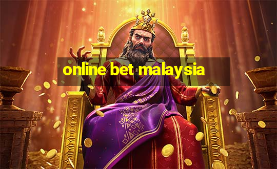 online bet malaysia