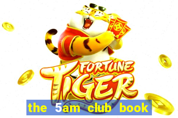 the 5am club book online free