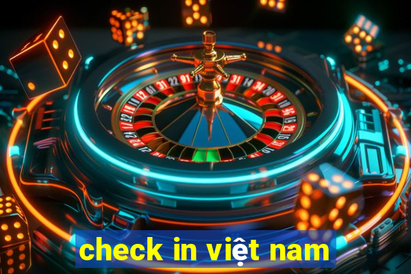 check in việt nam