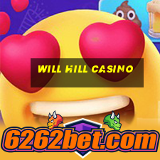 will hill casino