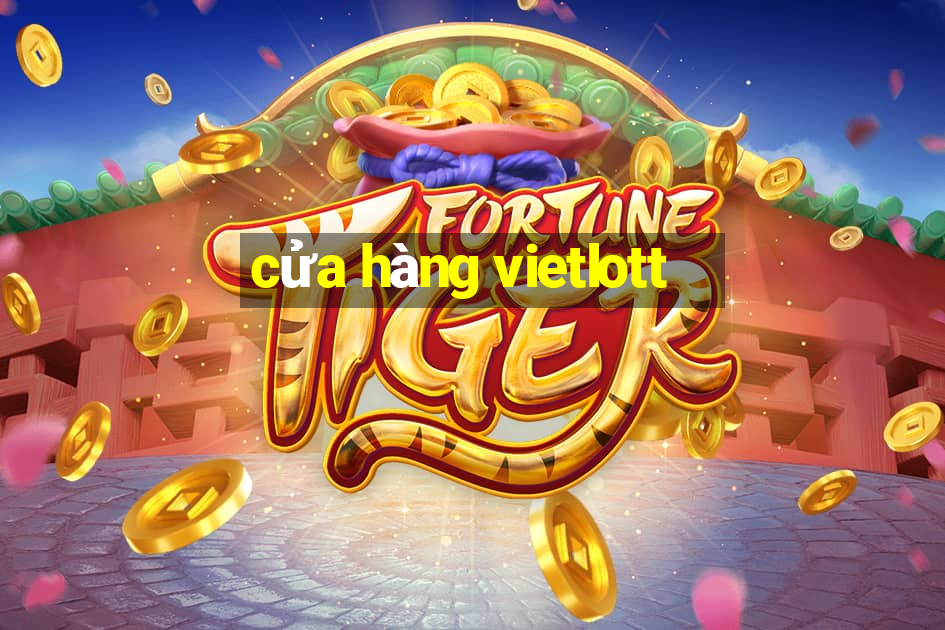 cửa hàng vietlott