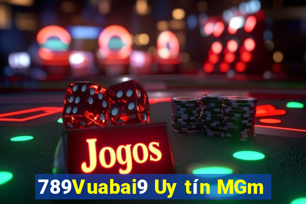 789Vuabai9 Uy tín MGm