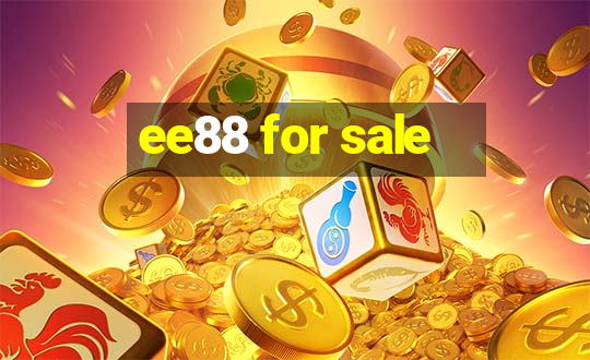 ee88 for sale