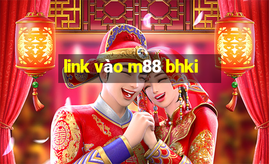 link vào m88 bhki