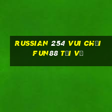 Russian 254 Vui chơi Fun88 tải về