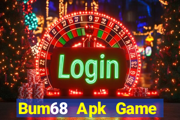 Bum68 Apk Game Bài Vàng