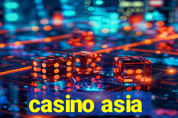 casino asia